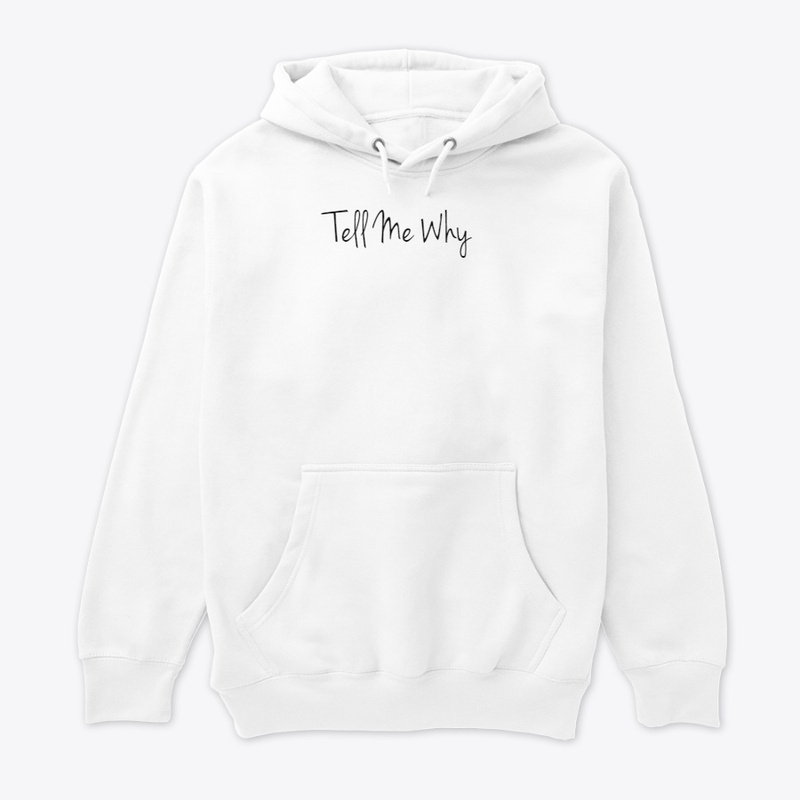Tell Me Why