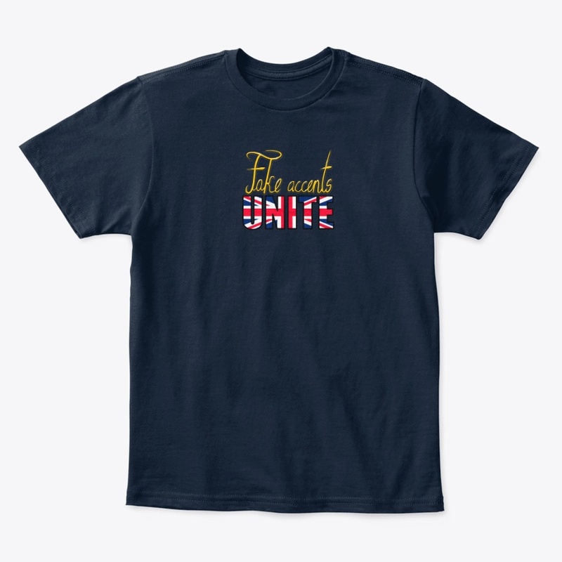 Fake Accents Supporter Shirt!