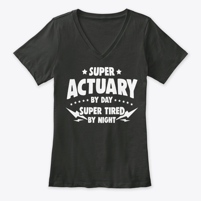 Actuary By Day, Super Tired By Night