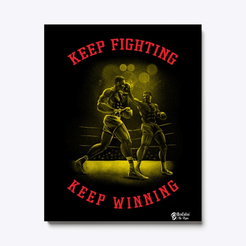 Keep Fighting Keep Winning