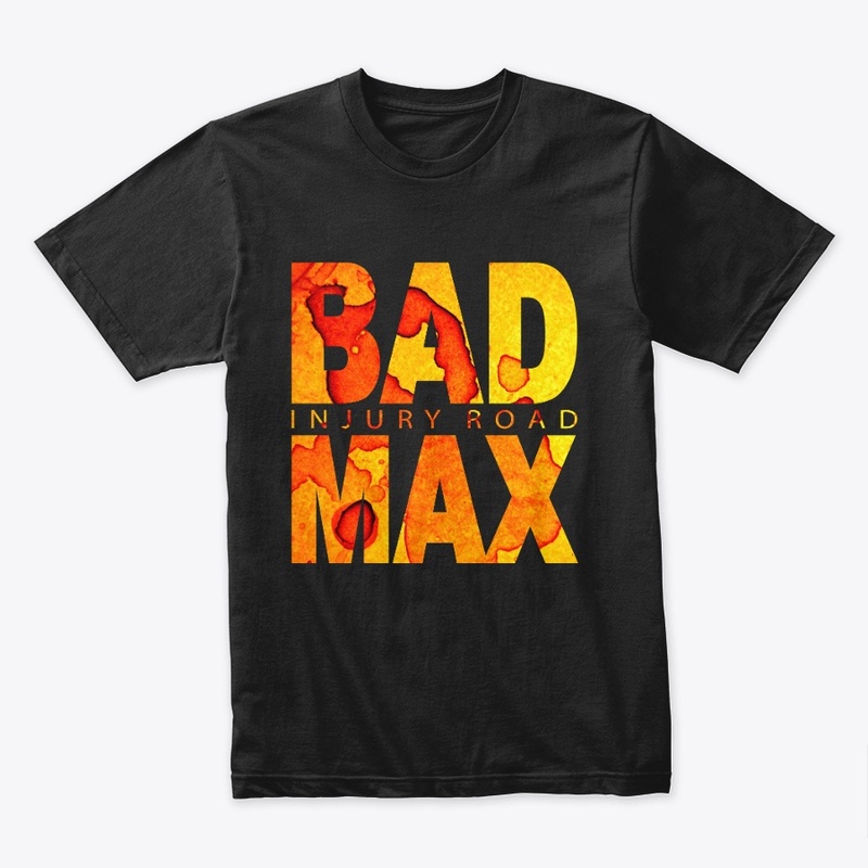 BAD MAX - Injury Road