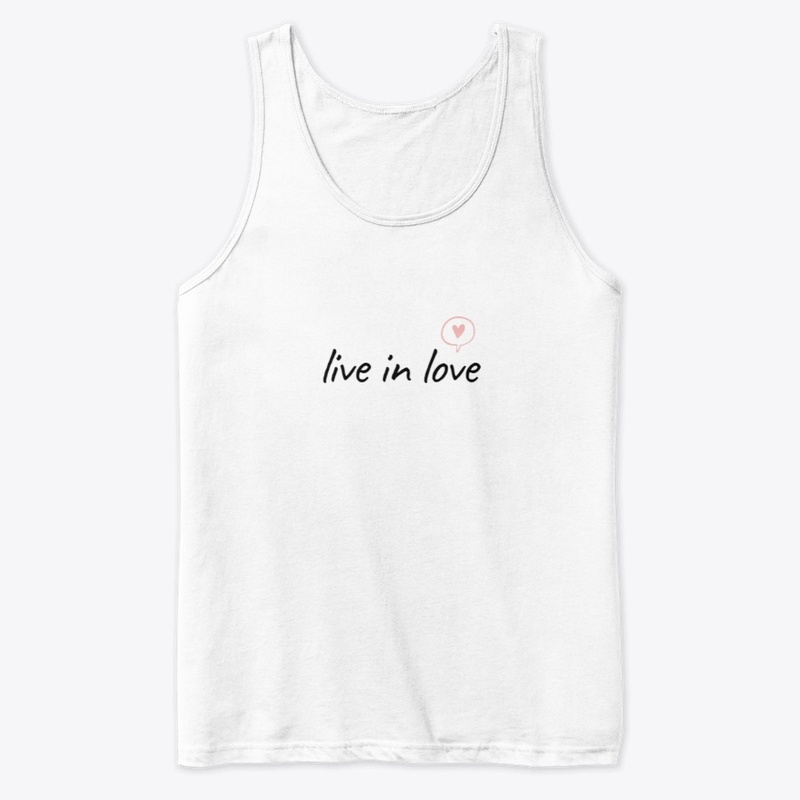 Live in love