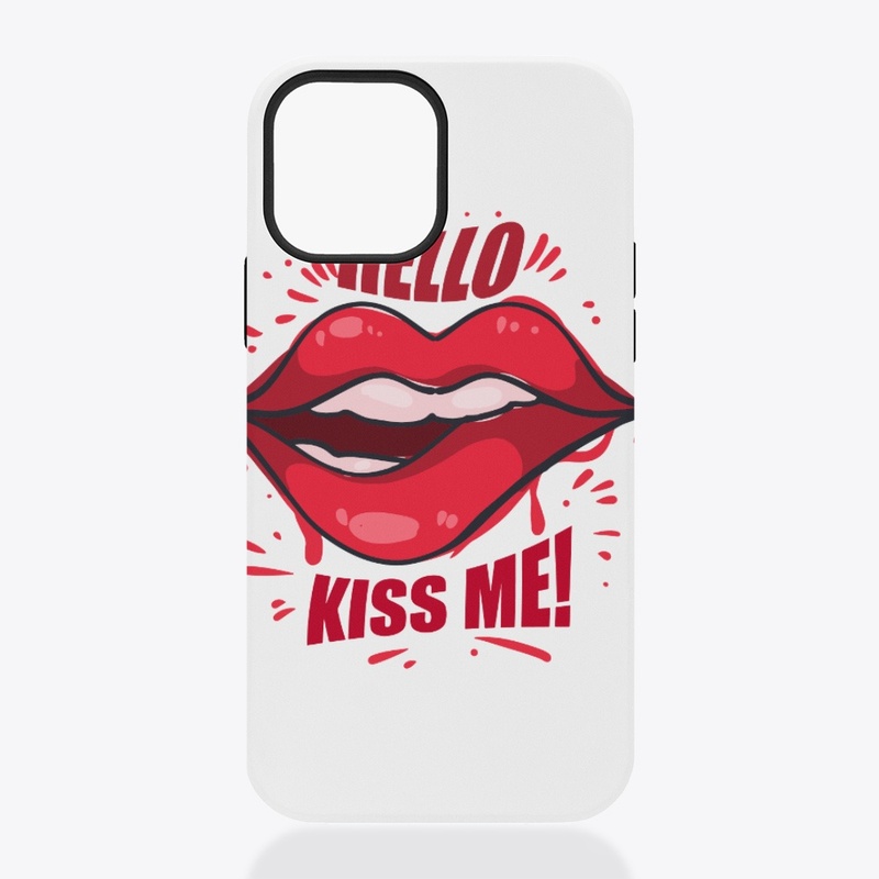 Kiss me