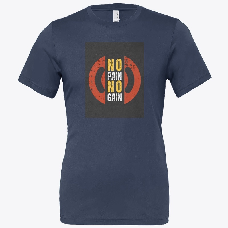 No Pain No Gain - Gym Motivation T-Shirt