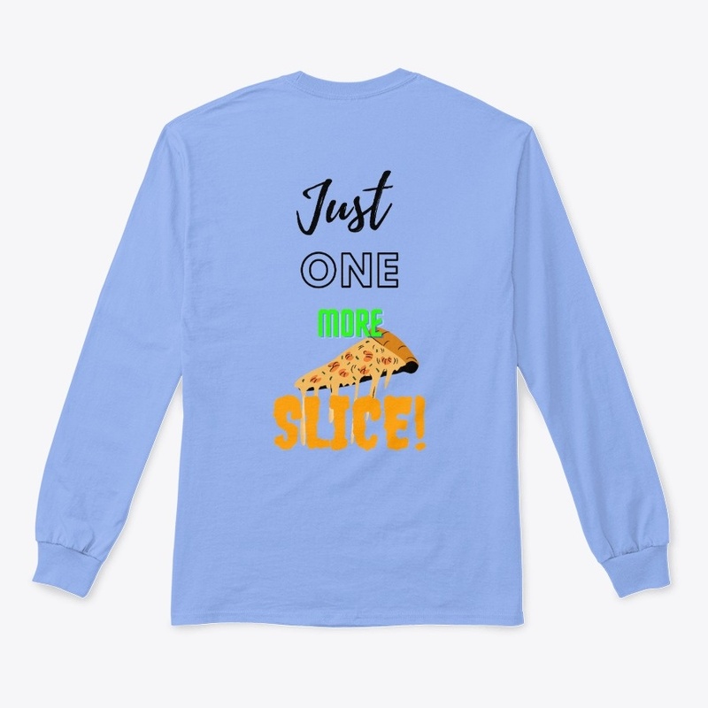Just one more slice