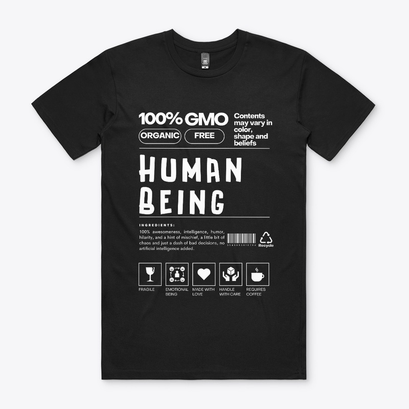 BE HUMAN BEING