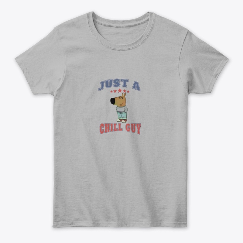 JUST A CHILL GUY