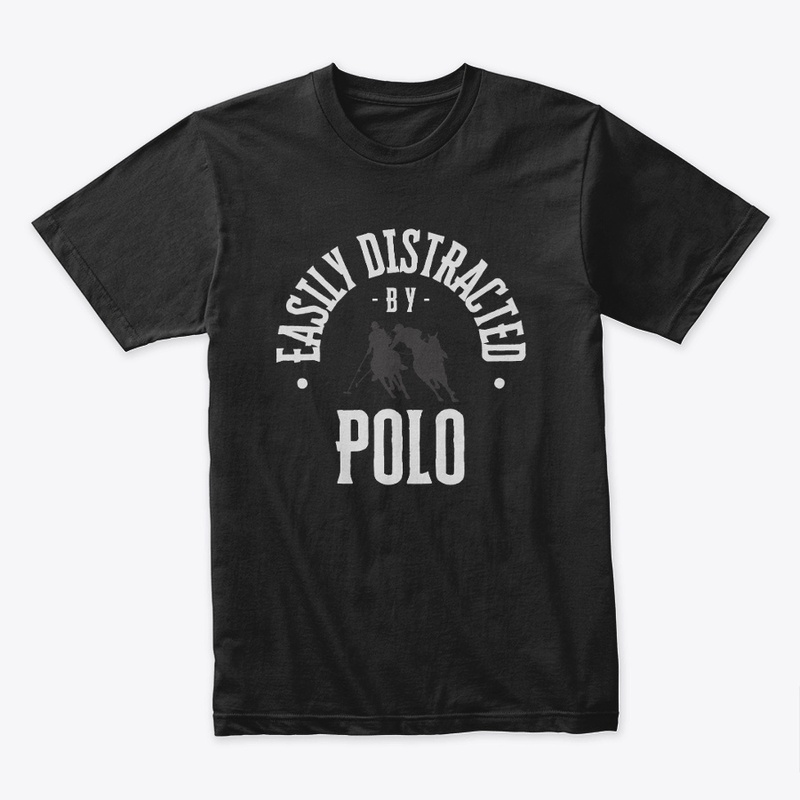 Easily Distracted by Polo