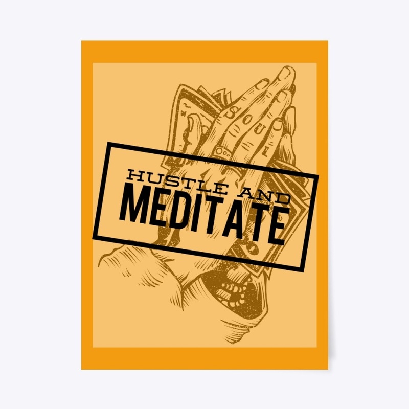 Hustle & Meditate