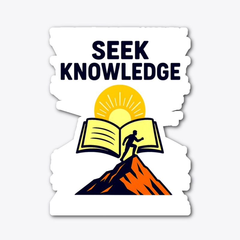 Seek Knowledge – Climb Higher