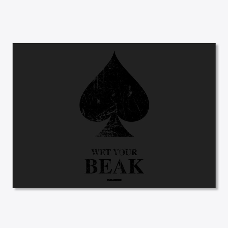Wet Your Beak - Ace