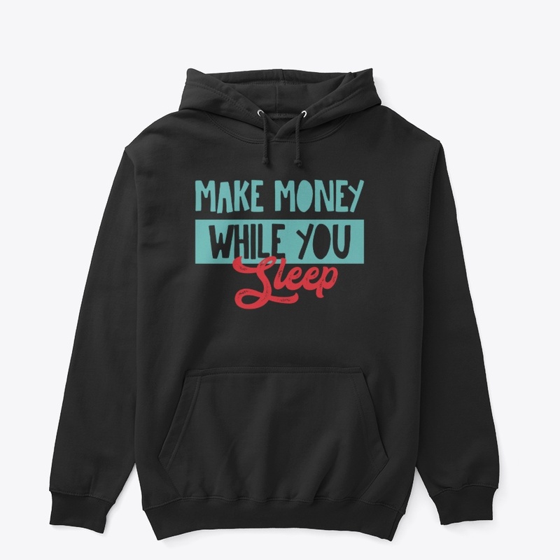 Make money while you sleep