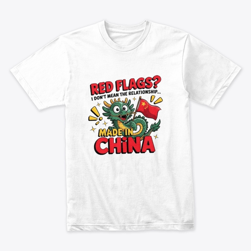 Red Flags? Made in China – Funny design!