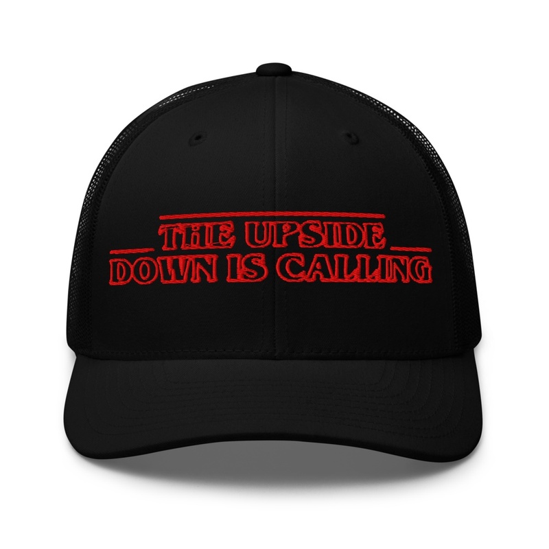 The Upside Down Is Calling Trucker Hat
