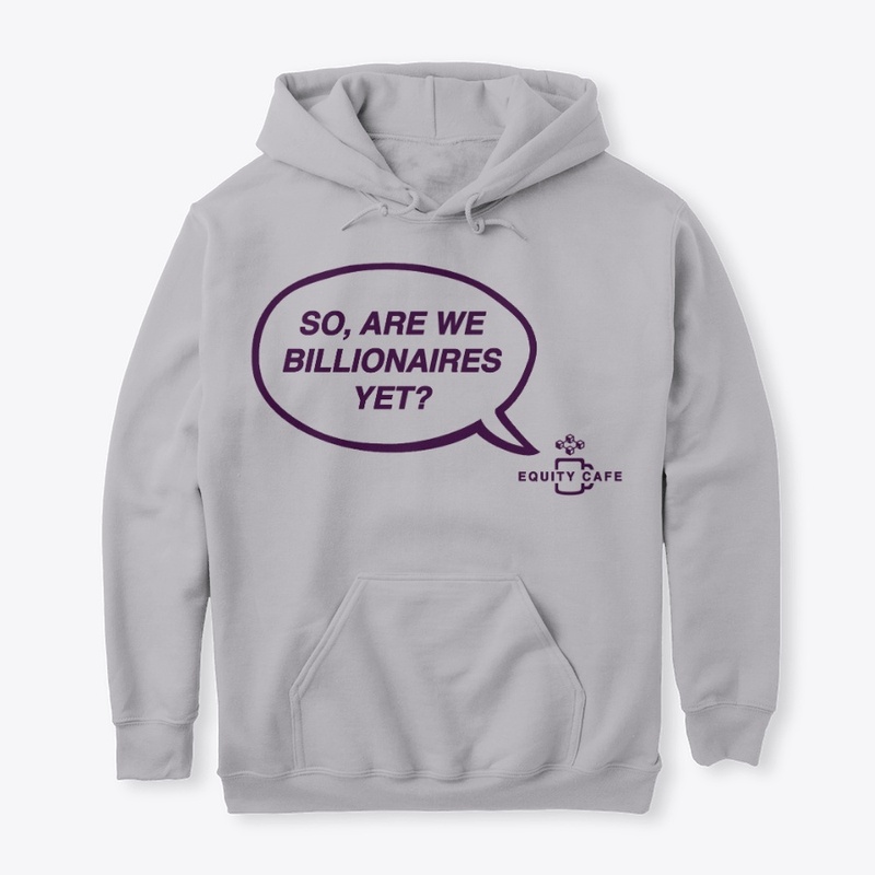 So, Are We Billionaires Yet? - Purple