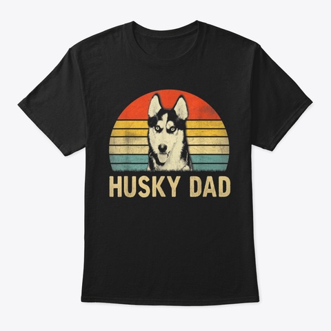 Vintage Siberian Husky Dad Funny Dog Dad Black T-Shirt Front
