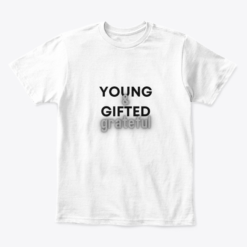 "Young, Gifted and Grateful 1"