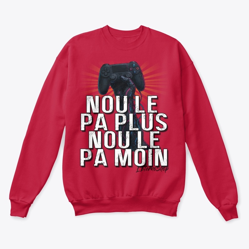 Nou lé pa plus, nou lé pa moin !