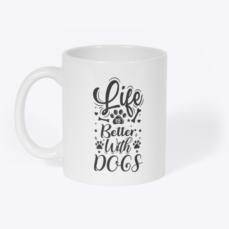 Life is better with dogs AD003
