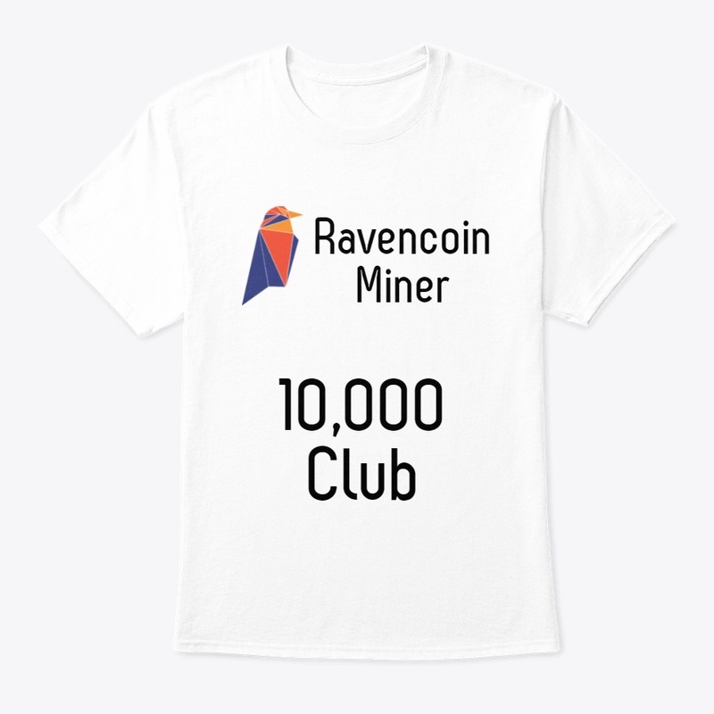 Ravencoin Miner - 10,000 Club T-Shirt