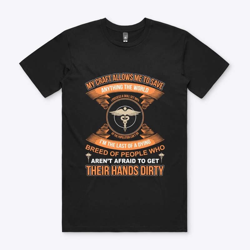 My Craft Allows Me Save Medical T-Shirt
