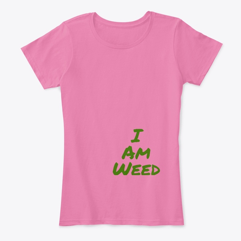 I Am Weed
