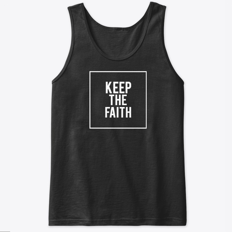 Unisex "KEEP THE FAITH" Tank