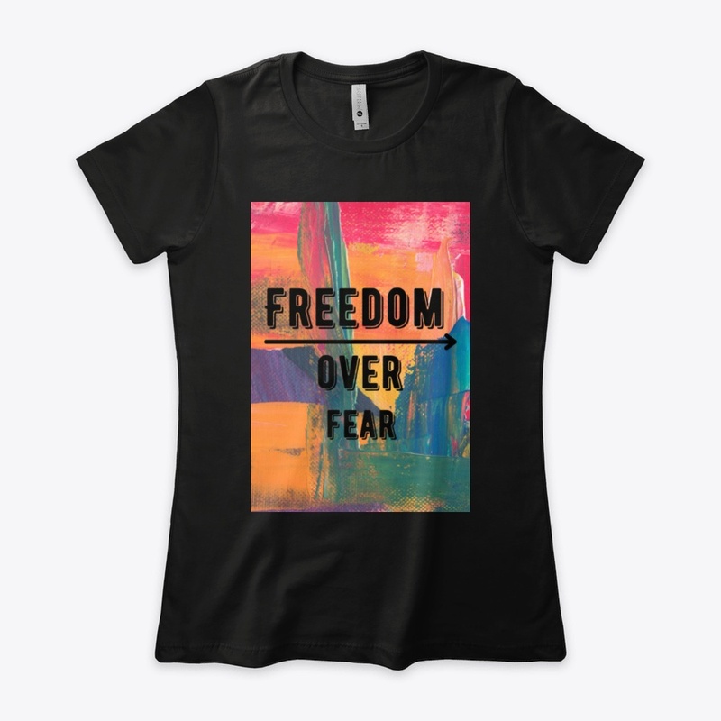 freedom over fear