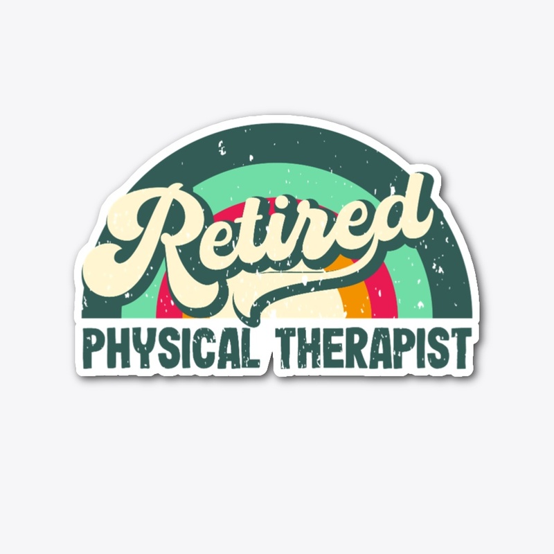 Retired Physical Therapist