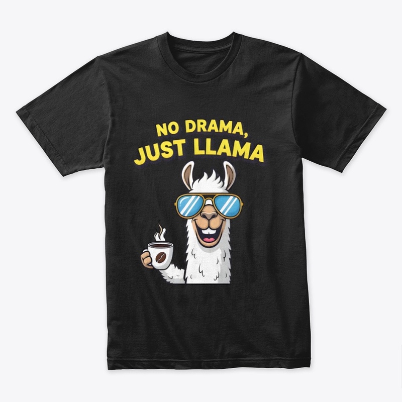 No Drama Just Llama Funny Llama