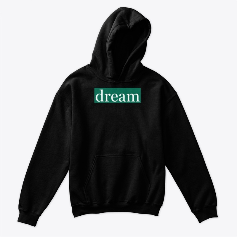 Dream Written in White on Green