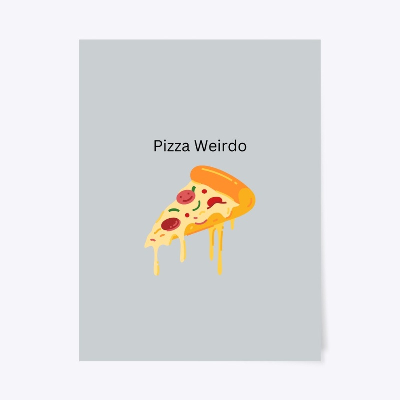 Pizza Weirdo