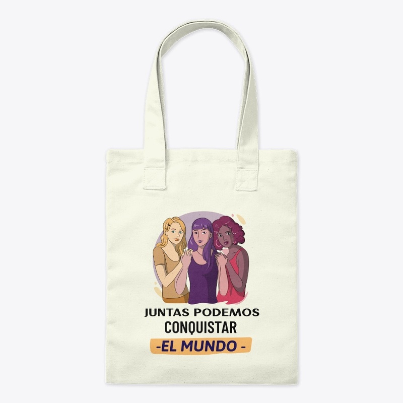Juntas podemos conquistar el mundo