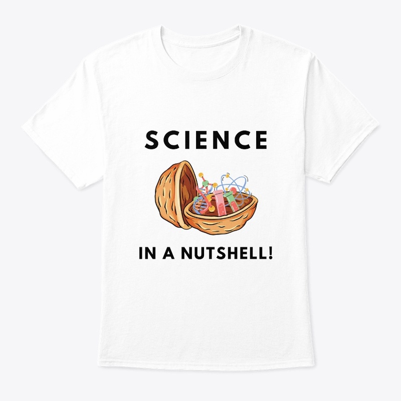 Science in a nutshell!