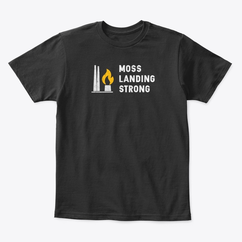 Moss Landing Strong