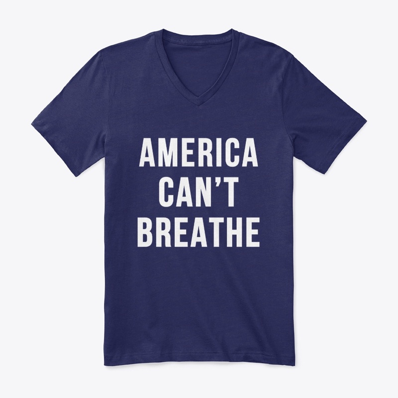 America Can't Breathe t-shirt