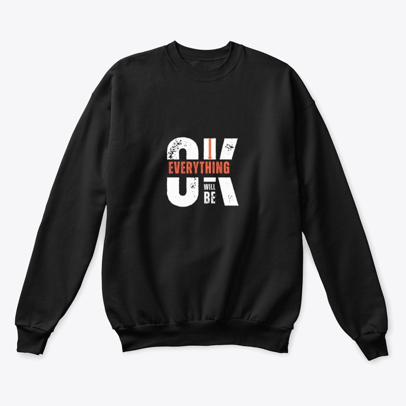 "Everything will be ok" t-shirt 