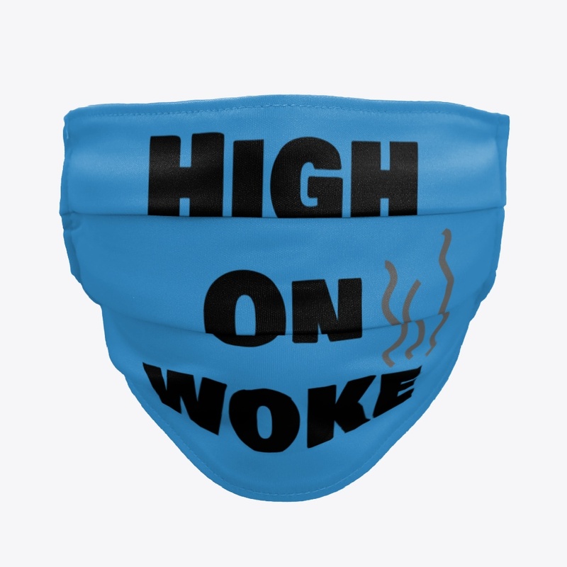 High On Woke Anti Social Justice Goodies