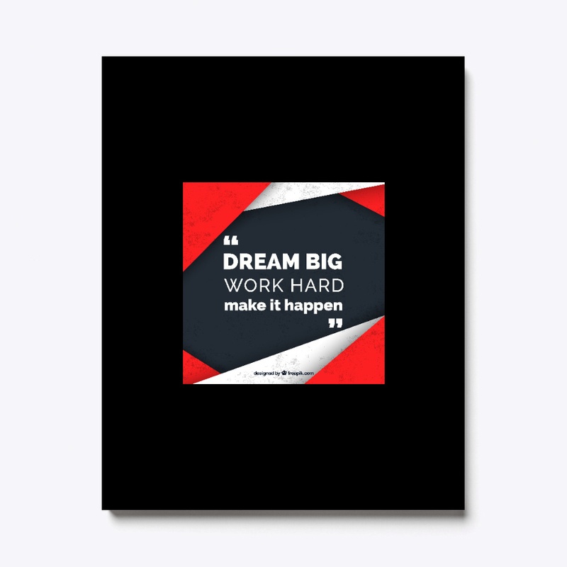DREAM BIG