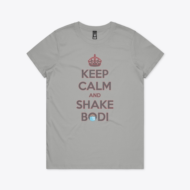 Keep Calm And Shake Bodi (No Hat) W