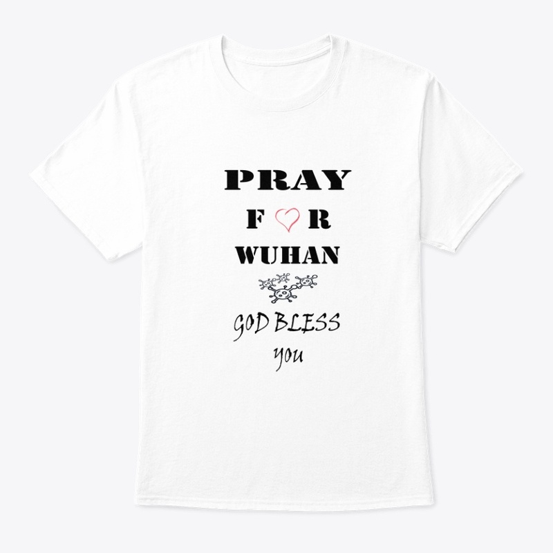 pray for wuhan- god bless you