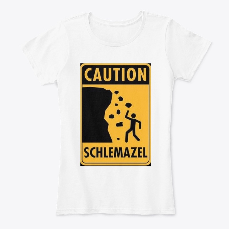Caution Schlemazel