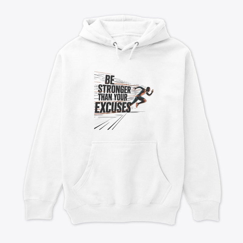 Be Stronger Than Your Excuses – fitness