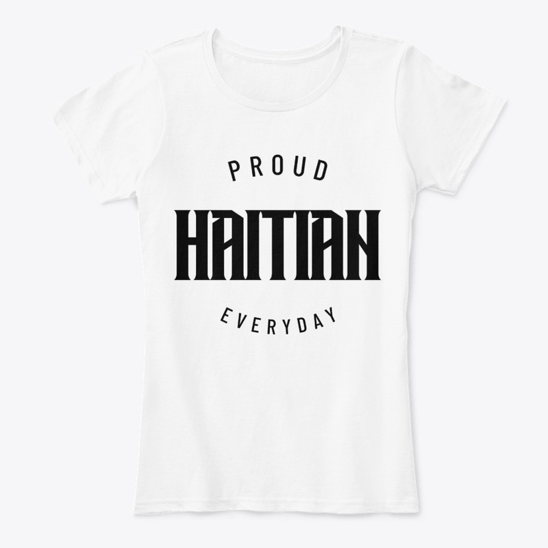 Proud Haitian Everyday (Black)