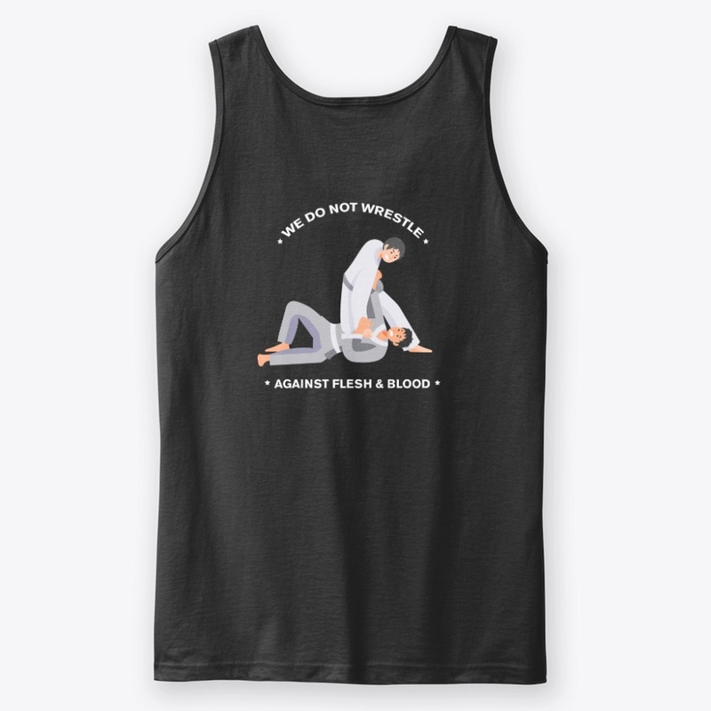 We do not wrestle against flesh & blood