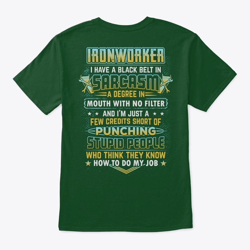 Sarcastic Ironworker Shirt