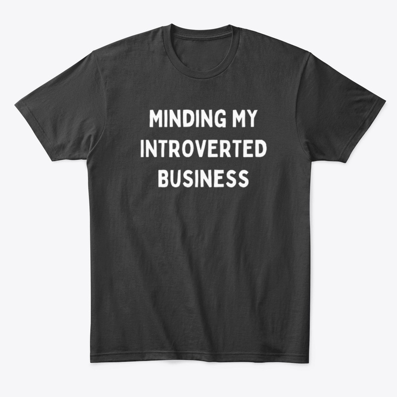 Minding My Introverted Business