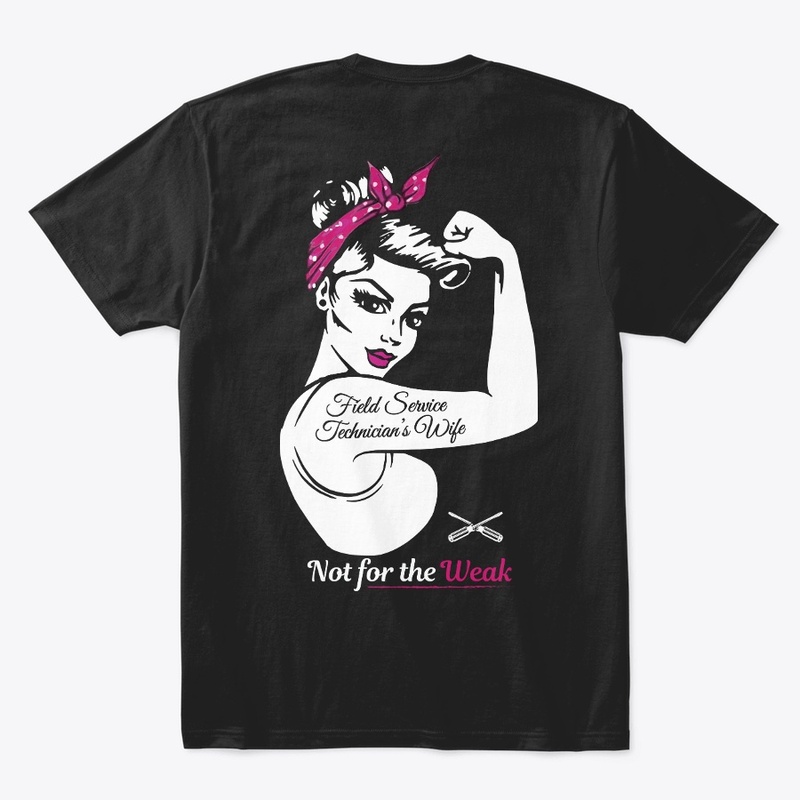 Field Service Technician's Wife Shirt