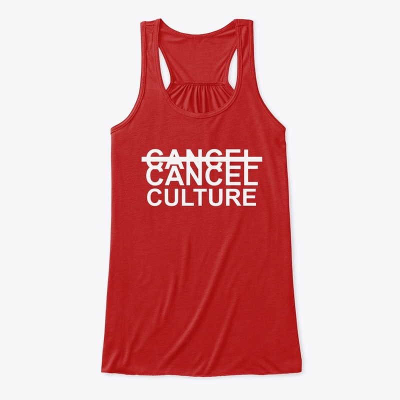 C̶A̶N̶C̶E̶L̶ CANCEL CULTURE