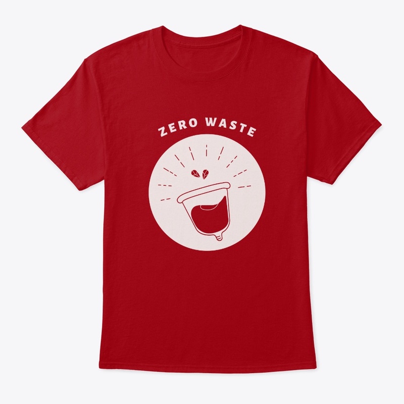 Zero Waste - Menstrual Cup T-Shirt